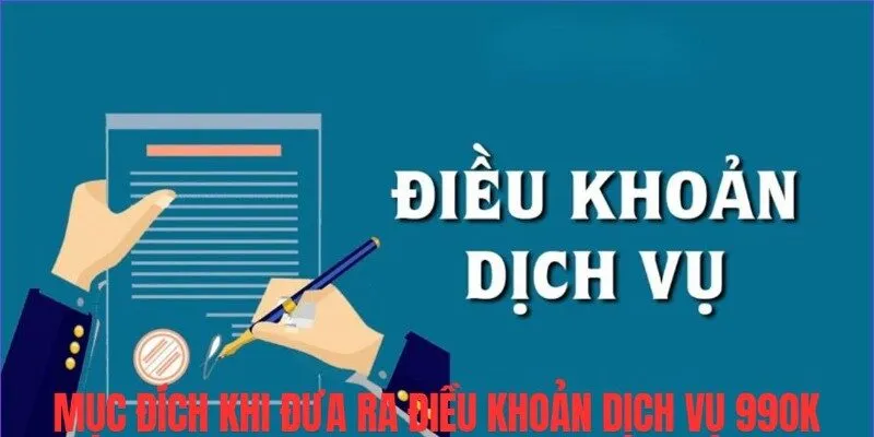 Mục đích khi đưa ra điều khoản dịch vụ 99OK bạn cần biết