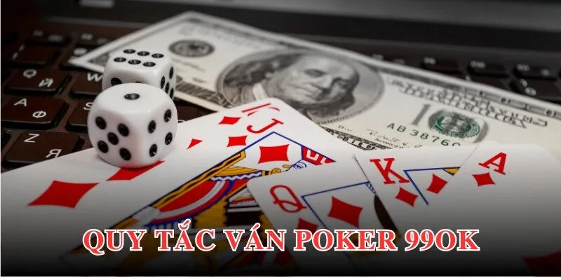 Chi tiết quy định trong Poker 99OK đến thành viên