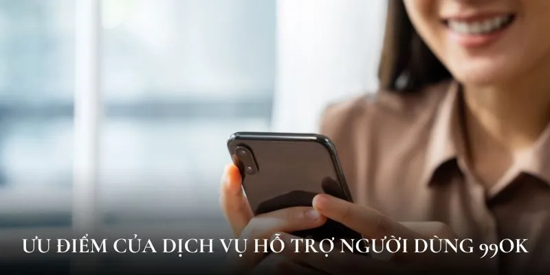 Liên hệ 99OK mang đến rất nhiều lợi ích khác nhau